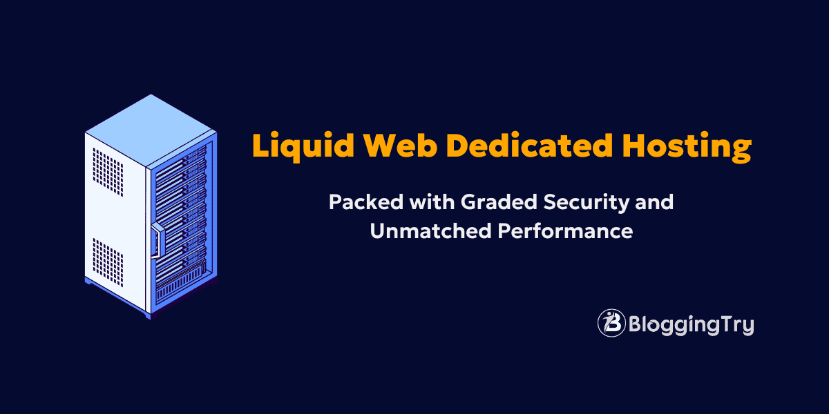 Liquid Web Dedicated Hosting Review